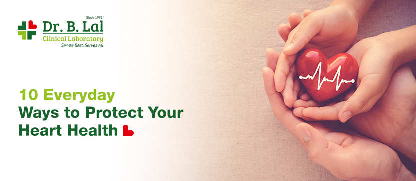 Top 10 Ways to Keep Your Heart Healthy Every Day
