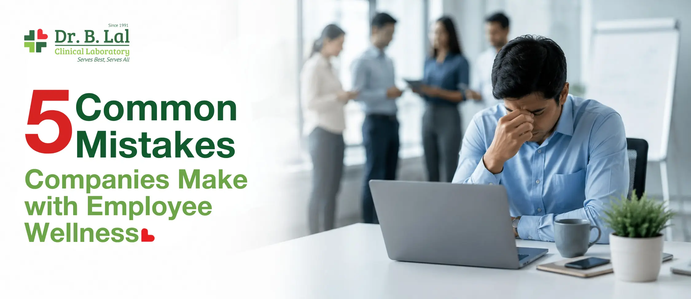 5 Common Mistakes Companies Make with Employee Wellness